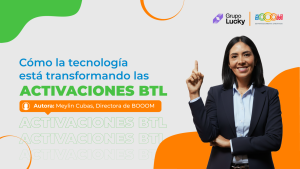 Cómo la tecnología está transformando las activaciones BTL