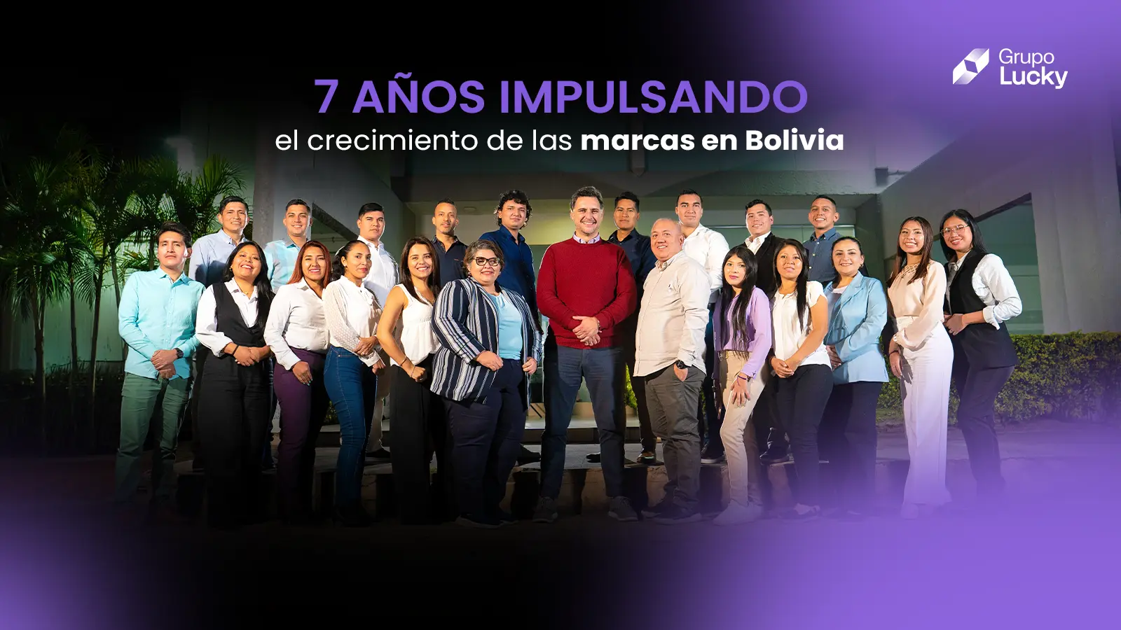 Equipo de Grupo Lucky Bolivia celebrando siete años impulsando el crecimiento de las marcas bolivianas